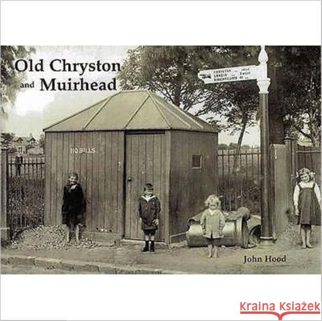 Old Chryston and Muirhead John Hood 9781840334760