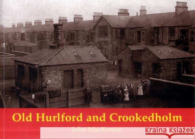 Old Hurlford and Crookedholm John MacKenzie 9781840335354 Stenlake Publishing