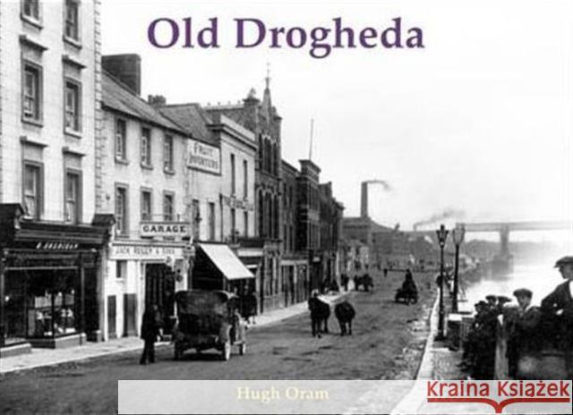 Old Drogheda Hugh Oram 9781840335606