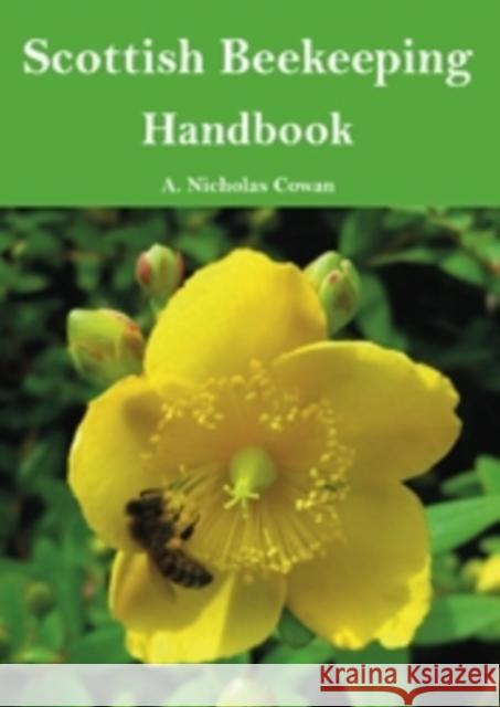 Scottish Beekeeping Handbook A. Nicholas Cowan 9781840336689 Stenlake Publishing
