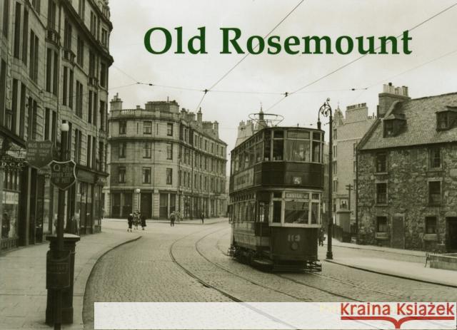 Old Rosemount Patricia Newman 9781840337198 Stenlake Publishing
