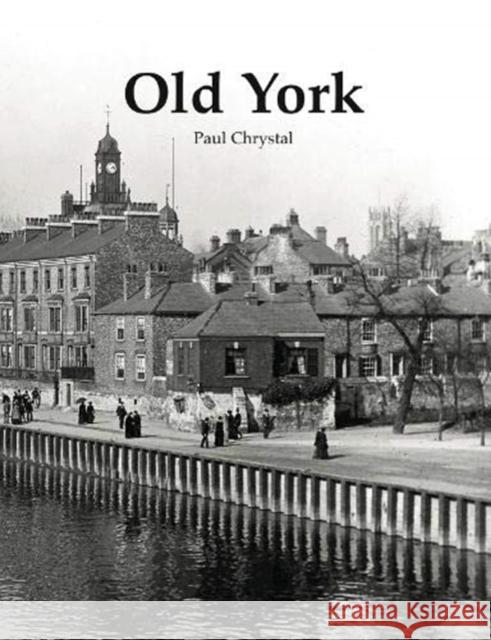 Old York Paul Chrystal 9781840338508