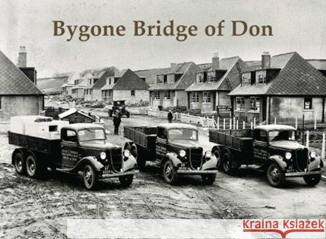 Bygone Bridge of Don A. Gordon Pirie 9781840338560 Stenlake Publishing