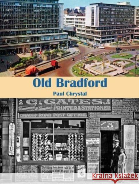 Old Bradford Paul Chrystal 9781840338898