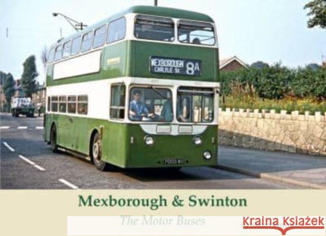 Mexborough & Swinton: The Motor Buses Stuart Emmett 9781840339369 Stenlake Publishing