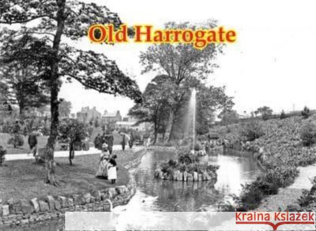 Old Harrogate Paul Chrystal 9781840339611