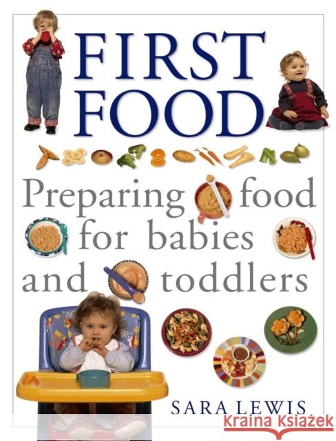 The Baby and Toddler Cookbook and Meal Planner Sara Lewis 9781840388527