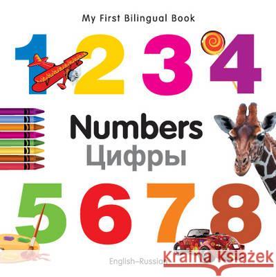 My First Bilingual Book-Numbers (English-Russian) Milet Publishing 9781840595765 Milet Publishing