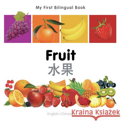 My First Bilingual Book -  Fruit (English-Chinese) Milet Publishing 9781840596267 Milet Publishing