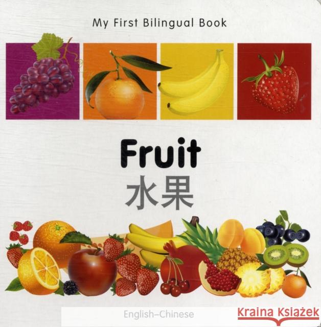 My First Bilingual Book-Fruit (English-Chinese) Milet Publishing 9781840596267 Milet Publishing