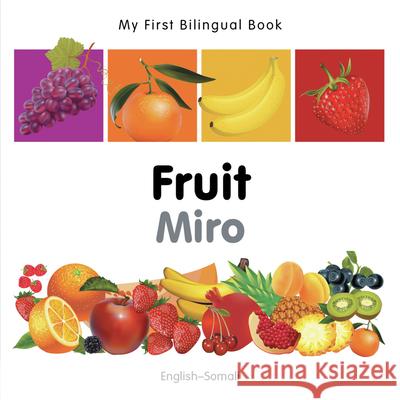 My First Bilingual Book -  Fruit (English-Somali) Milet Publishing 9781840596359 Milet Publishing