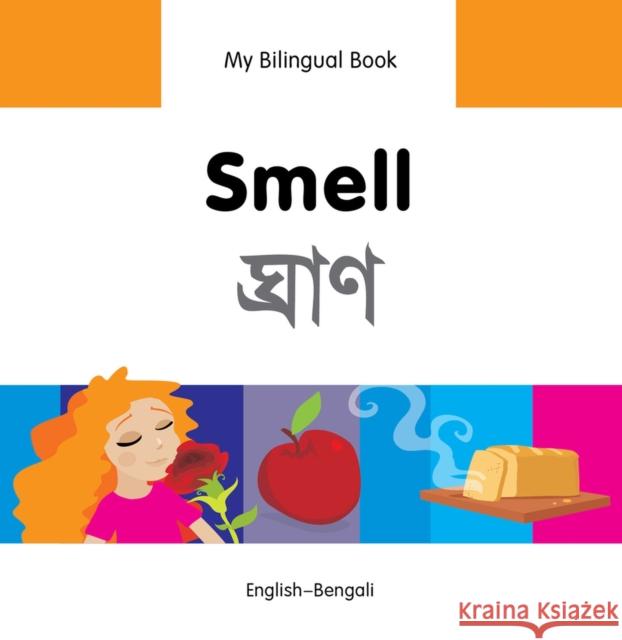 My Bilingual Book -  Smell (English-Bengali) Milet Publishing Ltd 9781840598056