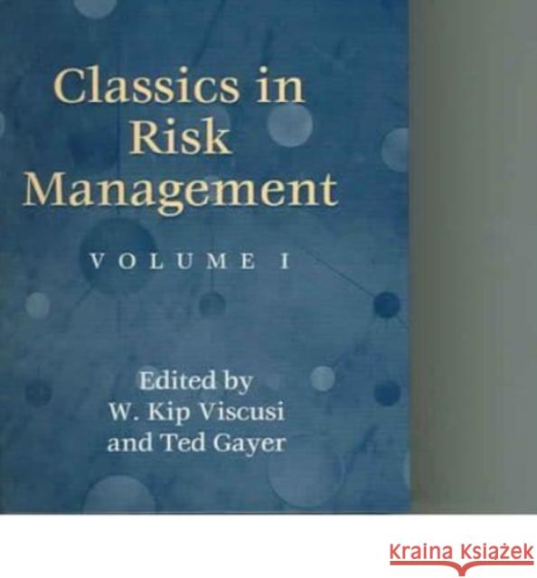 Classics in Risk Management  9781840640328 Edward Elgar Publishing Ltd