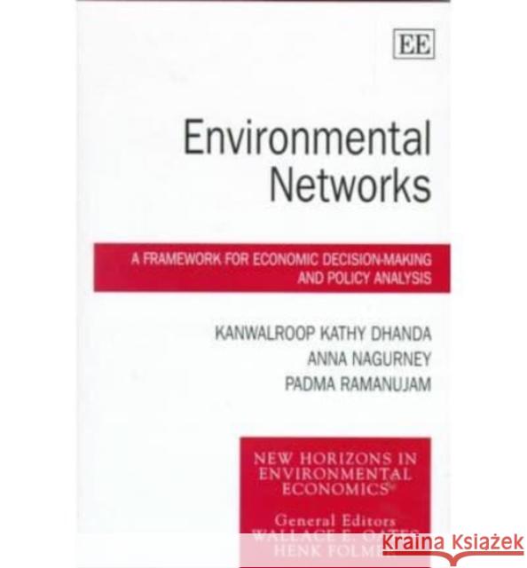 Environmental Networks: A Framework for Economic Decision-making and Policy Analysis  9781840640410 Edward Elgar Publishing Ltd