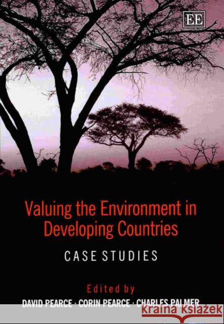 Valuing the Environment in Developing Countries: v. 1: Case Studies  9781840641486 Edward Elgar Publishing Ltd