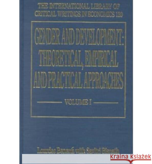 Gender and Development: Theoretical, Empirical and Practical Approaches  9781840641943 Edward Elgar Publishing Ltd