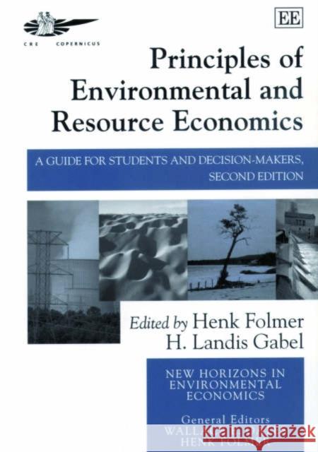 PRINCIPLES OF ENVIRONMENTAL AND RESOURCE ECONOMICS  9781840643817 EDWARD ELGAR PUBLISHING LTD