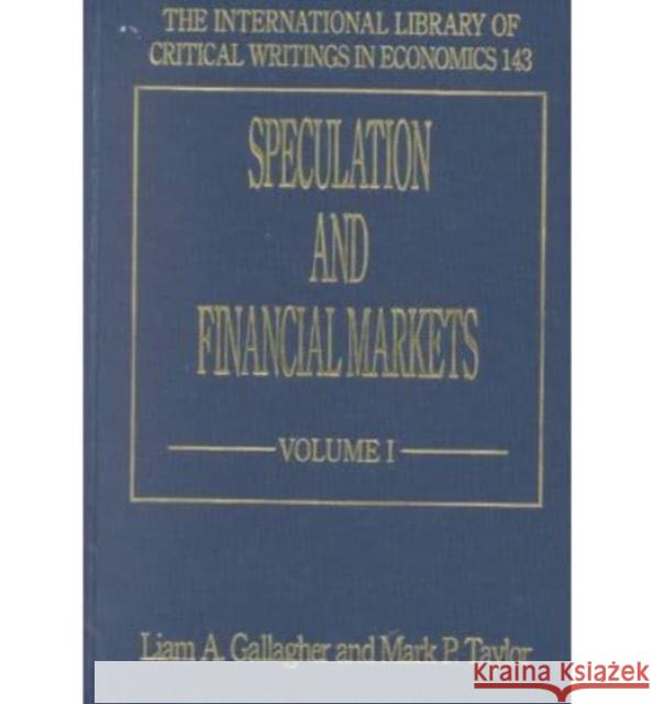 Speculation and Financial Markets  9781840644067 Edward Elgar Publishing Ltd