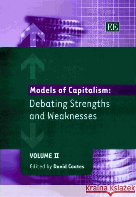 Models of Capitalism: Debating Strengths and Weaknesses  9781840644401 Edward Elgar Publishing Ltd