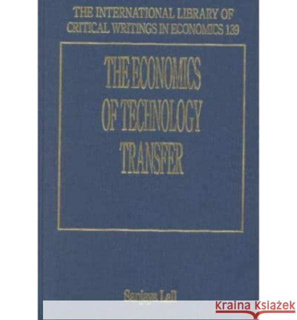 The Economics of Technology Transfer  9781840645668 Edward Elgar Publishing Ltd