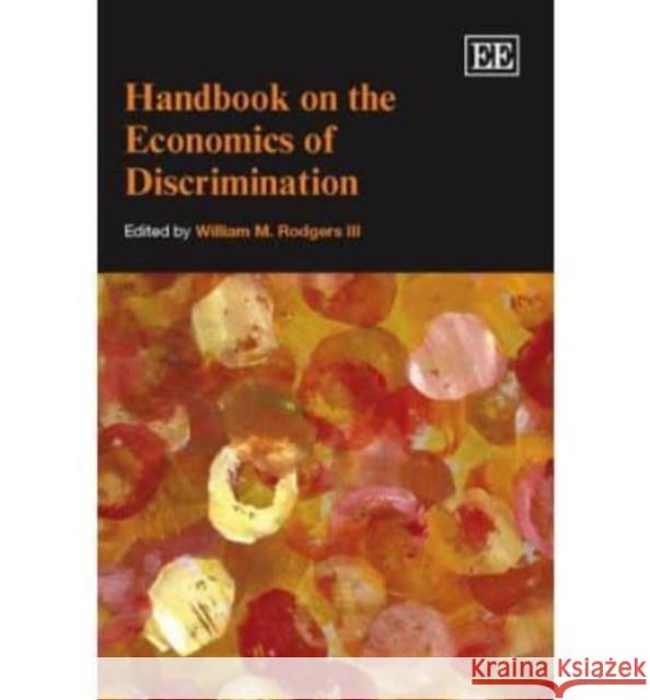 Handbook on the Economics of Discrimination William M. Rodgers III 9781840649154