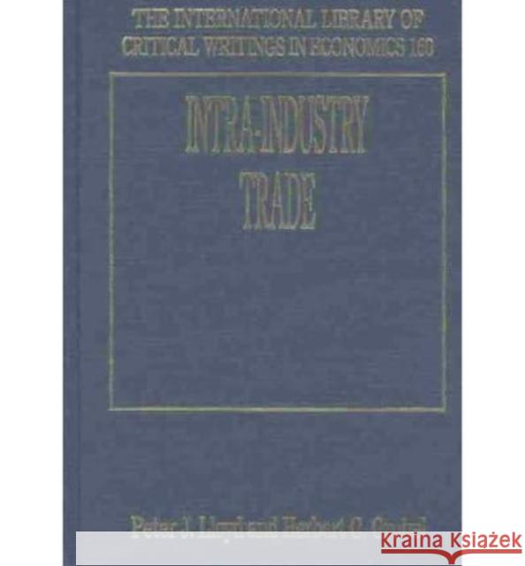 Intra-industry Trade Peter J. Lloyd Herbert G. Grubel  9781840649437