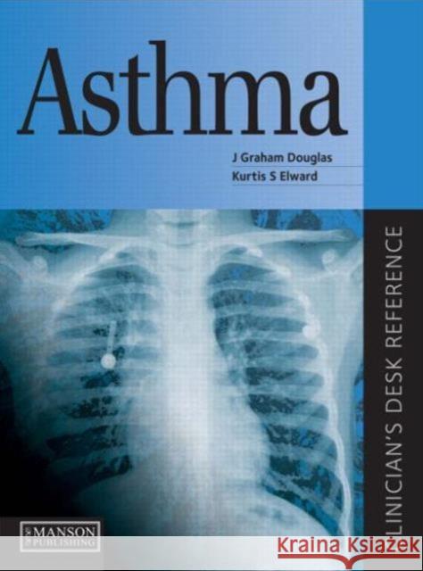 Asthma : Clinician's Desk Reference  Douglas 9781840760828 0