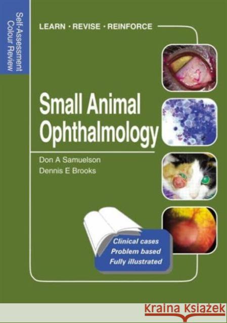 Small Animal Ophthalmology: Self-Assessment Color Review Samuelson, Don 9781840761450 Thieme/Manson