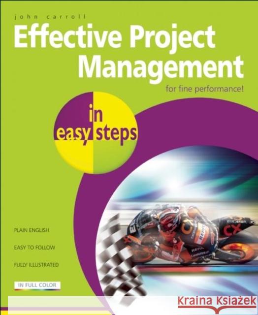 Effective Project Management in Easy Steps John Carroll 9781840784466 In Easy Steps Limited