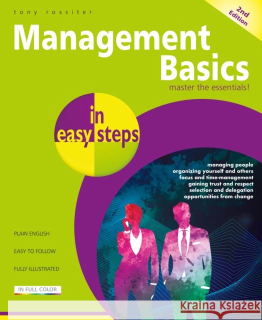 Management Basics in easy steps Tony Rossiter 9781840788501