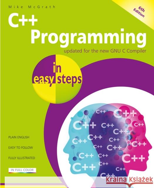 C++ Programming in easy steps Mike McGrath 9781840789713