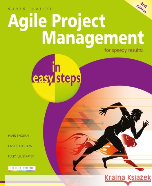 Agile Project Management in easy steps David Morris 9781840789744 In Easy Steps Limited