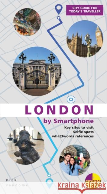 London by Smartphone Nick Vandome 9781840789799 In Easy Steps Limited