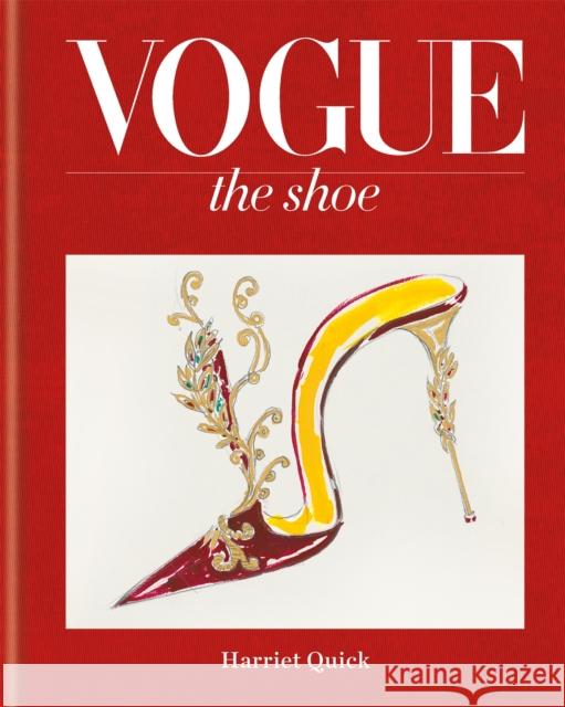 Vogue The Shoe Harriet Quick 9781840917758 Conran Octopus