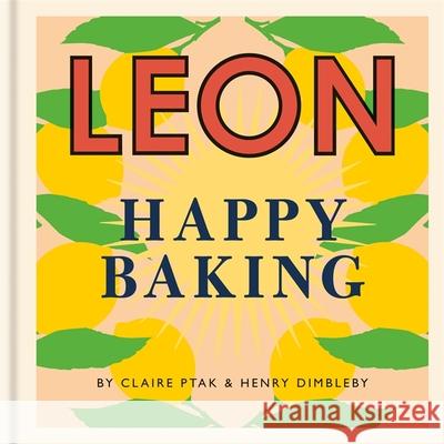 Happy Leons: Leon Happy Baking Claire Ptak 9781840917925