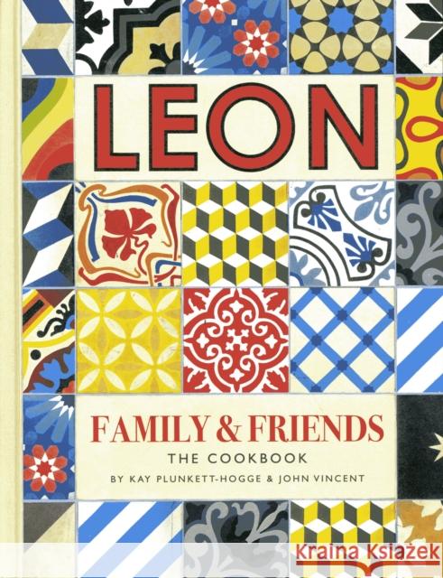 Leon: Family & Friends Kay Plunkett-Hogge 9781840918922 Octopus Publishing Group