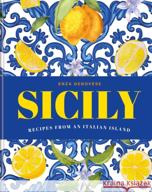 Sicily Enza Genovese 9781840919523 Octopus Publishing Group