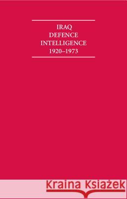 Iraq Defence Intelligence 1920-1973 6 Volume Hardback Set Including Boxed Maps A Burdett 9781840971002 0