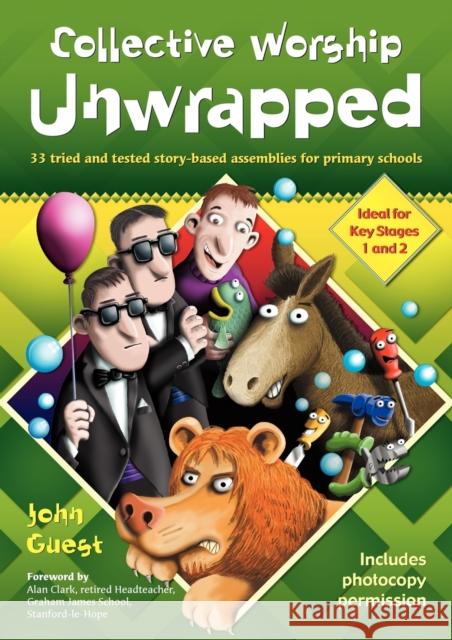 Collective Worship Unwrapped John Guest 9781841016184