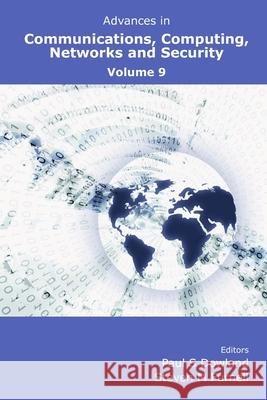 Advances in Communications, Computing, Networks and Security Volume 9 Dowland, Paul 9781841023205 University of Plymouth