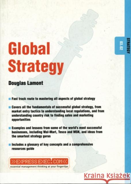 Global Strategy: Strategy 03.02 Lamont, Douglas 9781841121901 JOHN WILEY AND SONS LTD