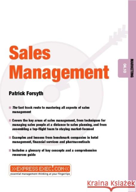 Sales Management: Marketing 04.10 Forsyth, Patrick 9781841121932 JOHN WILEY AND SONS LTD