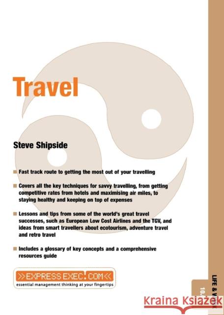 Travel: Life and Work 10.04 Shipside, Steve 9781841121987 Capstone Publishing