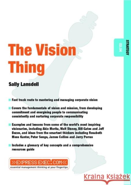 The Vision Thing: Strategy 03.04 Lansdell, Sally 9781841122014 Capstone Publishing