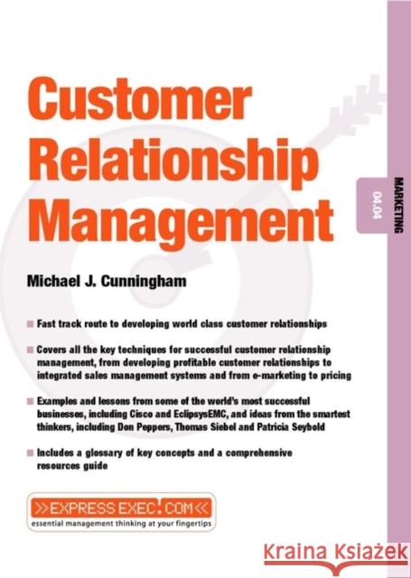 Customer Relationship Management: Marketing 04.04 Cunningham, Michael J. 9781841122137 JOHN WILEY AND SONS LTD