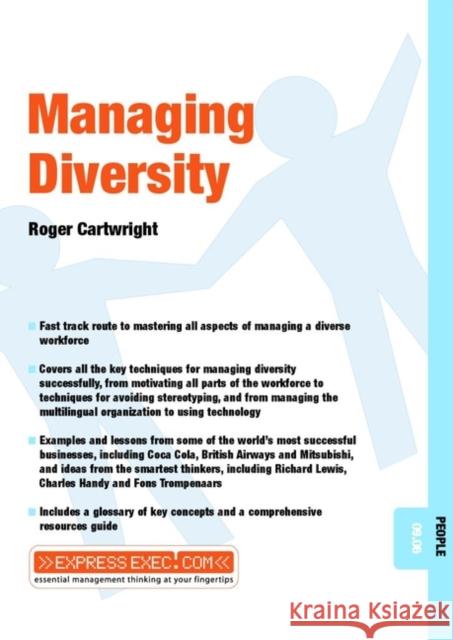 Managing Diversity: People 09.06 Cartwright, Roger 9781841122465 JOHN WILEY AND SONS LTD