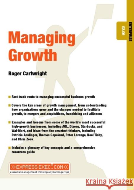 Managing Growth: Enterprise 02.06 Cartwright, Roger 9781841122519 Capstone Publishing