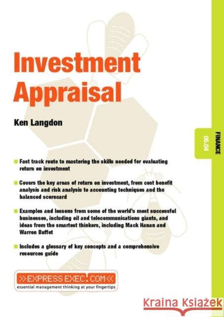 Investment Appraisal: Finance 05.04 Langdon, Ken 9781841122533 JOHN WILEY AND SONS LTD