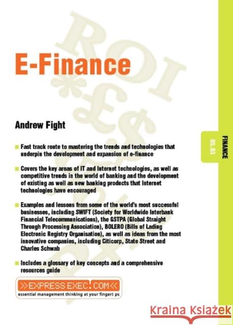 E-Finance: Finance 05.03 Fight, Andrew 9781841123318 JOHN WILEY AND SONS LTD
