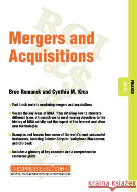 Mergers and Acquisitions: Finance 05.09 Romanek, Broc 9781841123394 JOHN WILEY AND SONS LTD